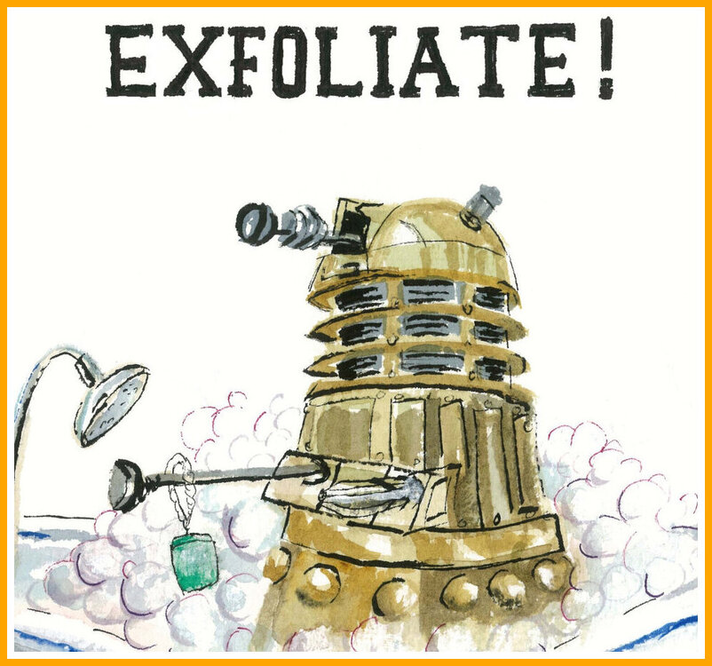Bathing Dalek - Exfoliate.jpeg