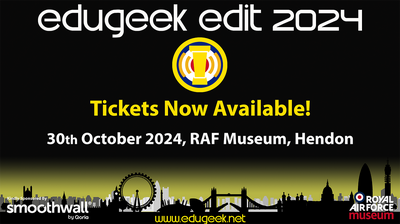 EduGeek EDIT 2024 - 30th October - Tickets Now Available